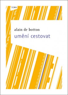 Umění cestovat - Alain de Botton, Alice Hyrmanová McElveen