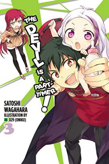 The Devil Is a Part-Timer, Vol. 3 - Satoshi Wagahara