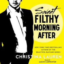 Sweet Filthy Morning After - Christina Lauren