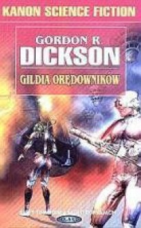 Gildia Orędowników - Gordon R. Dickson