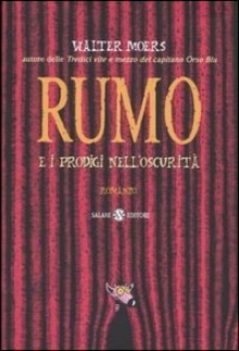 Rumo e i prodigi nell'oscurità - Walter Moers, Umberto Gandini