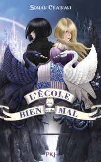 L'école du bien et du mal - Soman Chainani, Leslie Boitelle