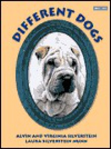 Different Dogs - Alvin Silverstein, Virginia B. Silverstein, Laura Silverstein Nunn