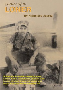 Diary of a Loner - Francisco Juarez