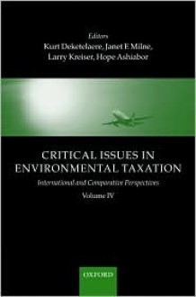 Critical Issues In Environmental Taxation: International And Comparative Perspectives - Kurt Deketelaere