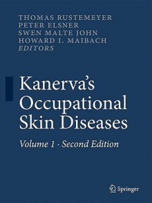 Kanerva's Occupational Skin Diseases - Thomas Rustemeyer, Peter Elsner, Swen Malte John