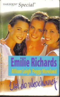 List do ukochanej - Emilie Richards, Peggy Moreland, Allison Leigh