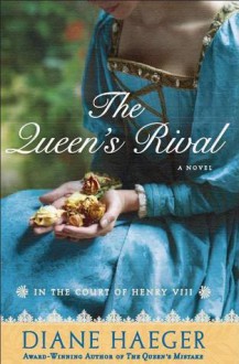 The Queen's Rival - Diane Haeger