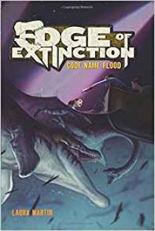 Code Name Flood: Edge of Extinction #2 - Laura Martin, Eric Deschamps