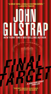 Final Target (A Jonathan Grave Thriller) - John Gilstrap