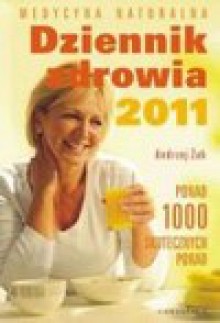 Dziennik zdrowia 2011 - Andrzej Żak