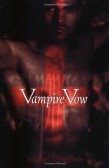 Vampire Vow - Michael Schiefelbein