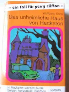 Das unheimliche Haus von Hackston - Wolfgang Ecke