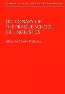 Dictionary of the Prague School of Linguistics - Josef Vachek