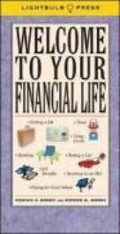 Welcome to Your Financial Life - Kenneth M. Morris