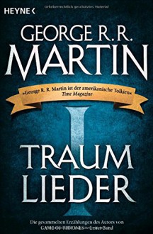 Traumlieder: Erzählungen - George R.R. Martin