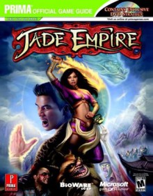 Jade Empire - DVD Enhanced (Prima Official Game Guide) - David Hodgson