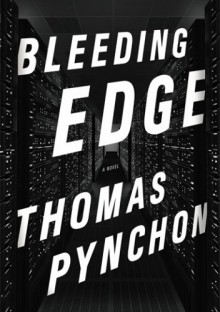 Bleeding Edge - Thomas Pynchon