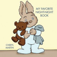 My Favorite Night-Night Book - Cheryl Martin