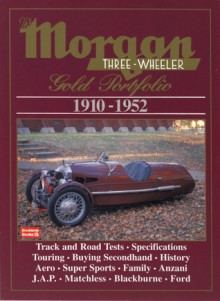 Morgan Road Test Book: Morgan 3-wheeler Gold Portfolio 1910-1952 - R.M. Clarke