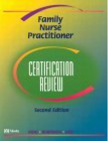 Family Nurse Practitioner Certification Review [With CDROM] - Holley H. Ulbrich, Cheryl Pope Kish