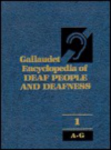 Gallaudet Encyclopedia of Deaf People and Deafness (Three-Volume Set) - John Vickrey Van Cleve