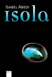 Isola (German Edition) - Isabel Abedi