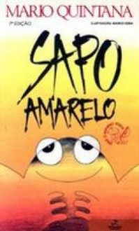 Sapo amarelo - Mario Quintana