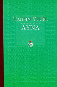 Ayna - Tahsin Yücel