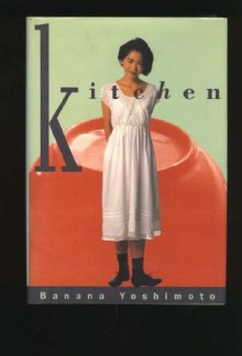 Kitchen - Banana Yoshimoto