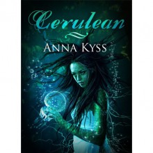 Cerulean - Anna Kyss