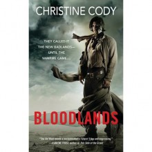 Bloodlands (Bloodlands, #1) - Christine Cody