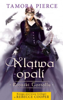 Klątwa opali - Tamora Pierce, Jacek Drewnowski