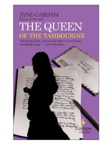 The Queen of the Tambourine - Jane Gardam