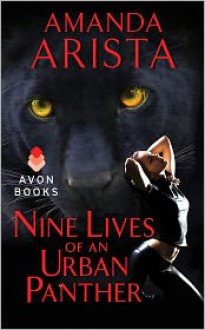 Nine Lives of an Urban Panther - Amanda Arista