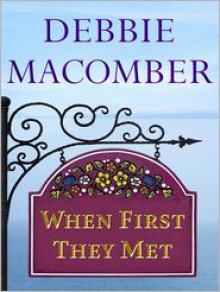 When First They Met - Debbie Macomber