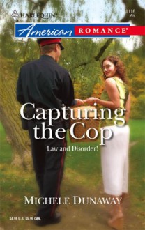 Capturing the Cop - Michele Dunaway