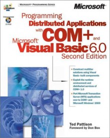 Programming Distributed Applications with COM+ and Microsoft Visual Basic - Ted Pattison