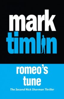 Romeo's Tune (Nick Sharman) - Mark Timlin