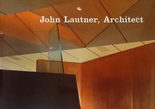 John Lautner, Architect - Frank Escher