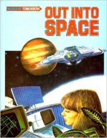 Out Into Space - Neil Ardley