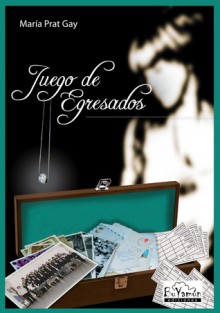 Juego de egresados - María Prat Gay