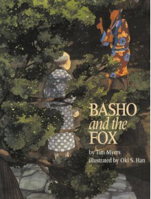 Basho and the Fox - Tim J. Myers