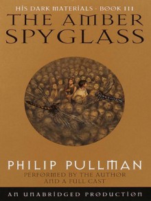 The Amber Spyglass - Philip Pullman