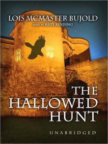 The Hallowed Hunt - Lois McMaster Bujold, Marguerite Gavin