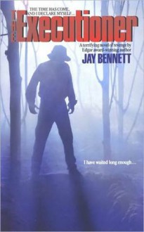 The Executioner - Jay Bennett