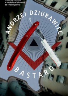 Bastard - Andrzej Dziurawiec