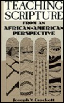 Teaching Scripture from an African-American Perspective - Joseph Crockett