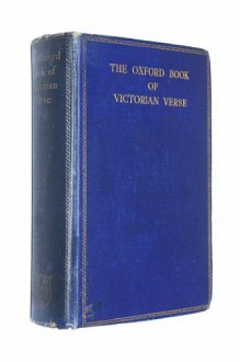 Oxford Book Of Victorian Verse - Arthur Quiller-Couch