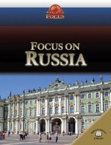 Focus on Russia - Rob Bowden, Galya Ransome